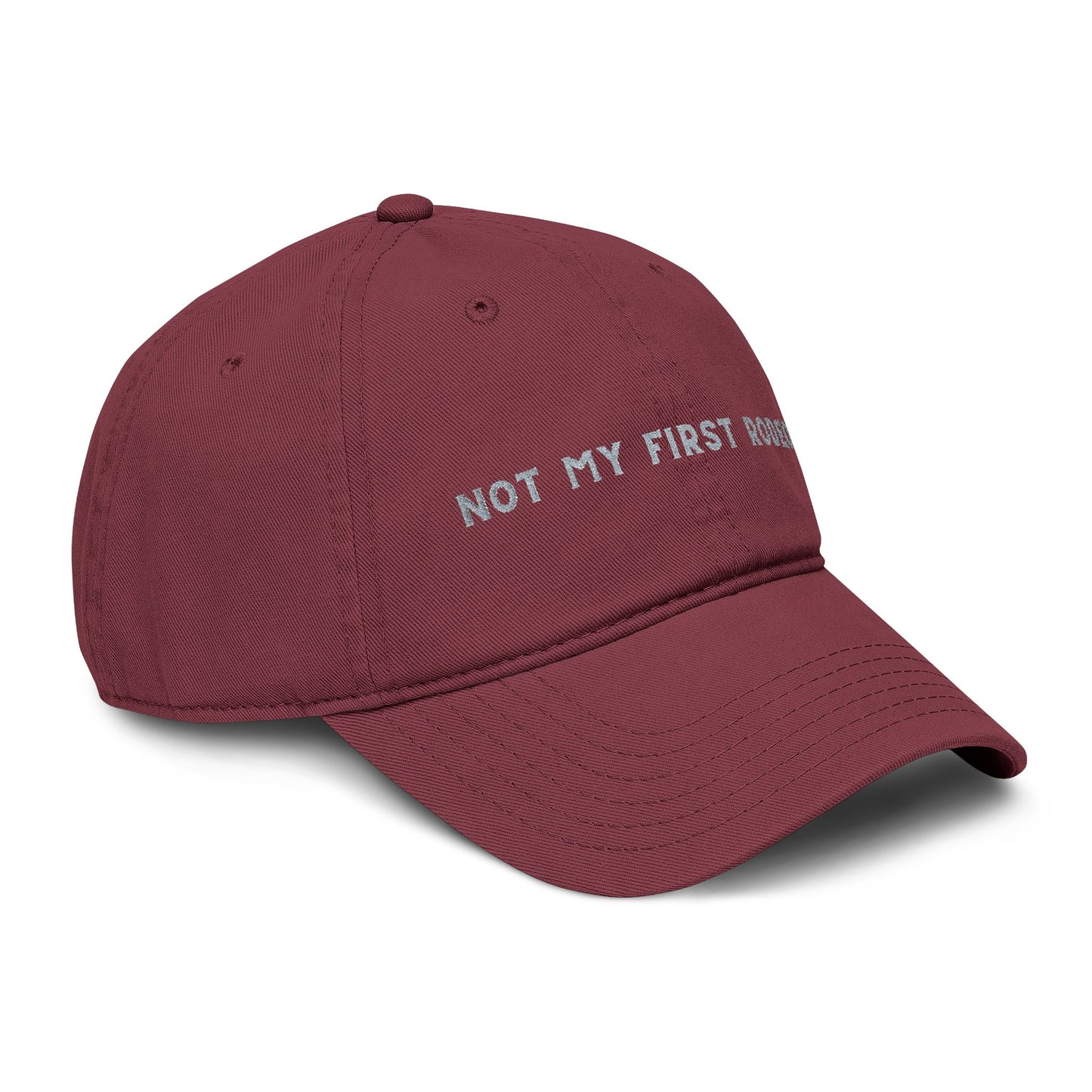 Not My First Rodeo Embroidered Baseball Hat