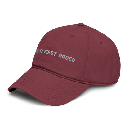 Not My First Rodeo Embroidered Baseball Hat
