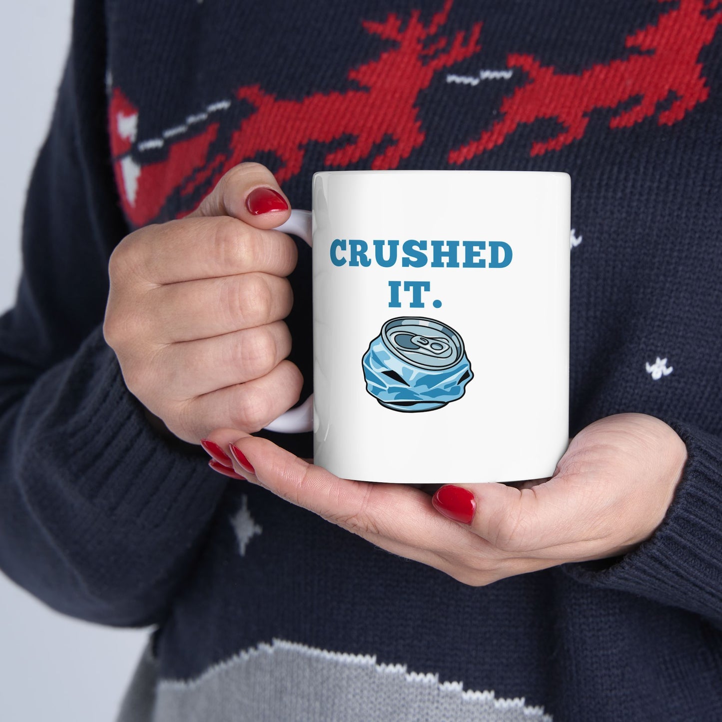 Crushed It Coffee Mug (11oz/15oz)