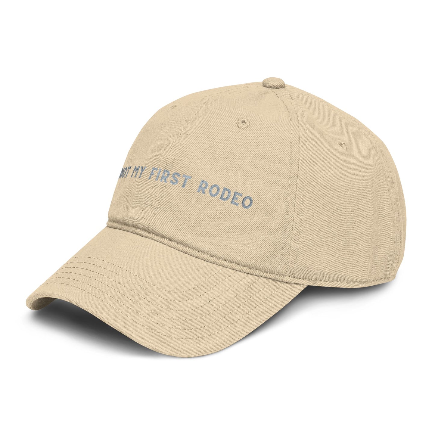 Not My First Rodeo Embroidered Baseball Hat