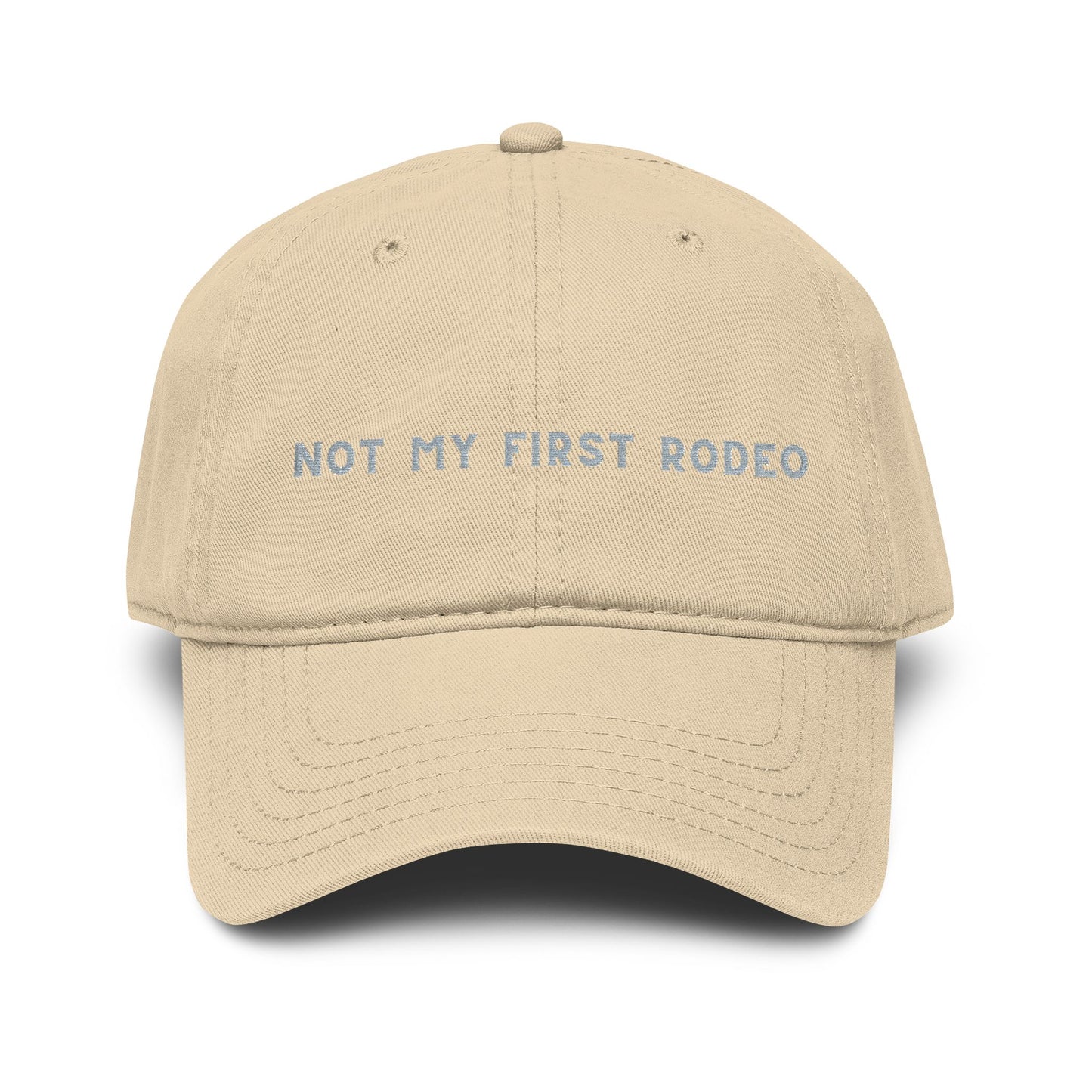 Not My First Rodeo Embroidered Baseball Hat