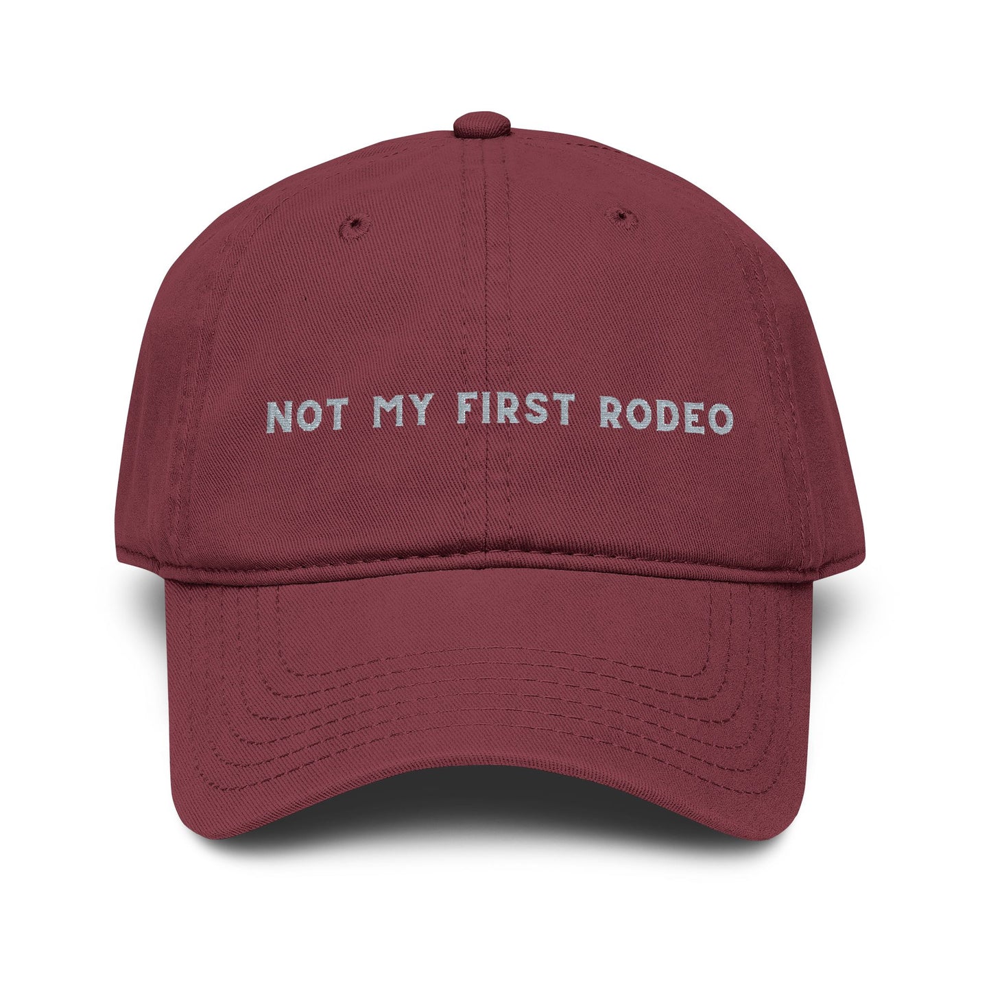 Not My First Rodeo Embroidered Baseball Hat