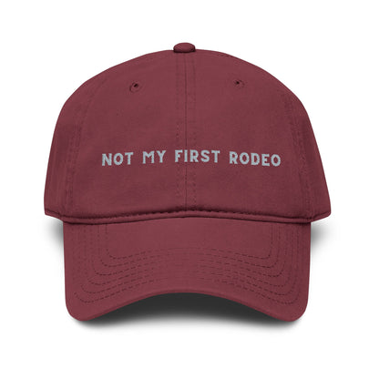 Not My First Rodeo Embroidered Baseball Hat